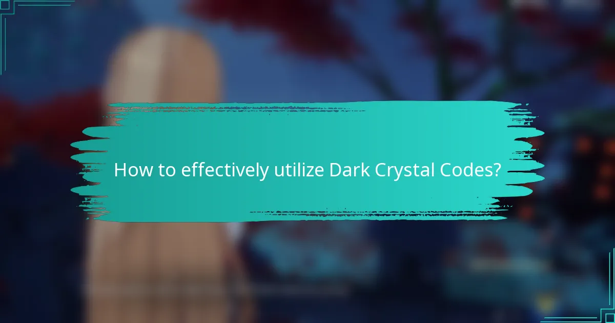 How to effectively utilize Dark Crystal Codes?