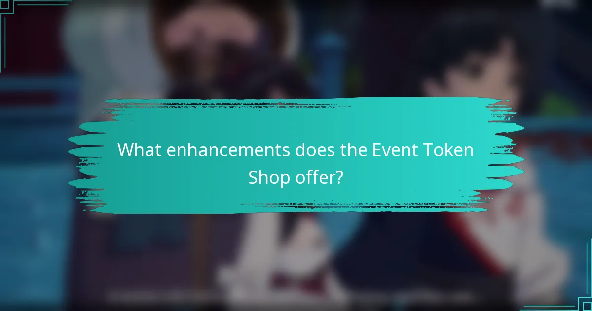 What enhancements does the Event Token Shop offer?