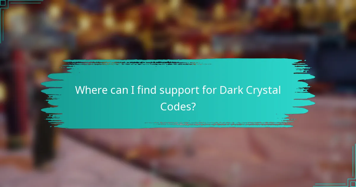 Where can I find support for Dark Crystal Codes?